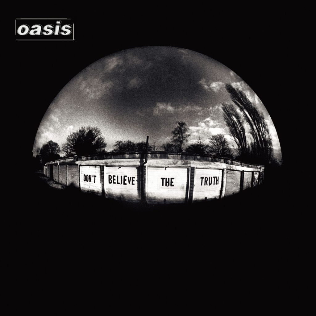 Oasis – Don＇t Believe The Truth【44.1kHz／16bit】5099752014927意大利区-OppsUpro音乐帝国