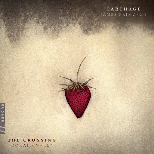 The Crossing,Robert Eisentrout,Steven Bradshaw,Nathaniel Barnett,Karen Blanchard,Donald Nally,Jessica Beebe,Dimitri German,Kelly Ann Bixby,Daniel Schwartz,Elisa Sutherland,Rebecca Siler,Maren Montalbano,Michael Jones,Daniel Taylor – 迦太基 (Carthage)-OppsUpro音乐帝国