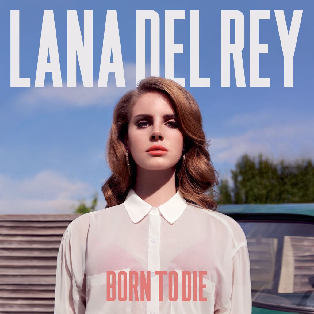 Lana Del Rey – Born To Die (Deluxe Version)Ⓔ【44.1kHz／16bit】法国区-OppsUpro音乐帝国