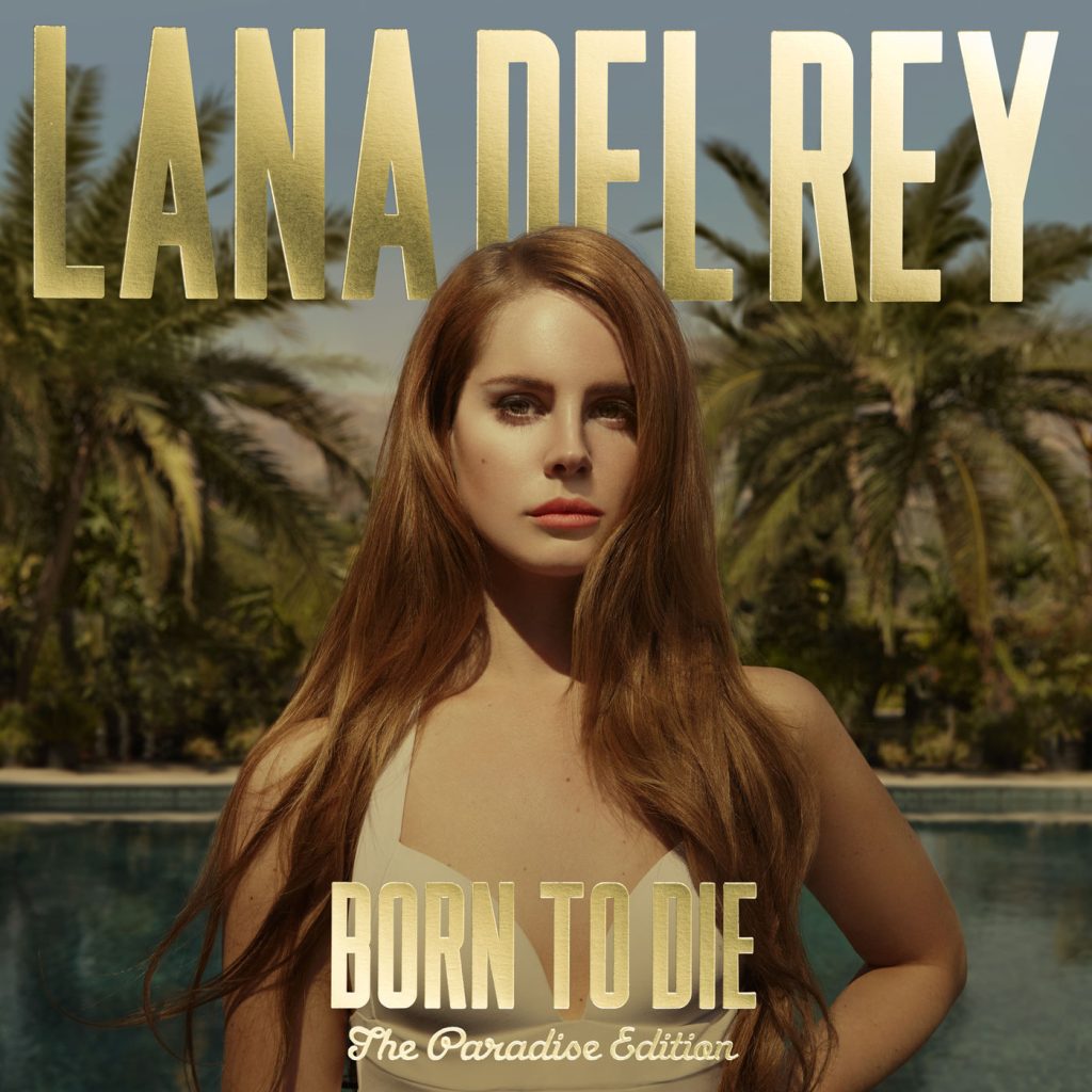 Lana Del Rey – Born To Die – Paradise Edition (Special Version)Ⓔ【44.1kHz／16bit】法国区-OppsUpro音乐帝国