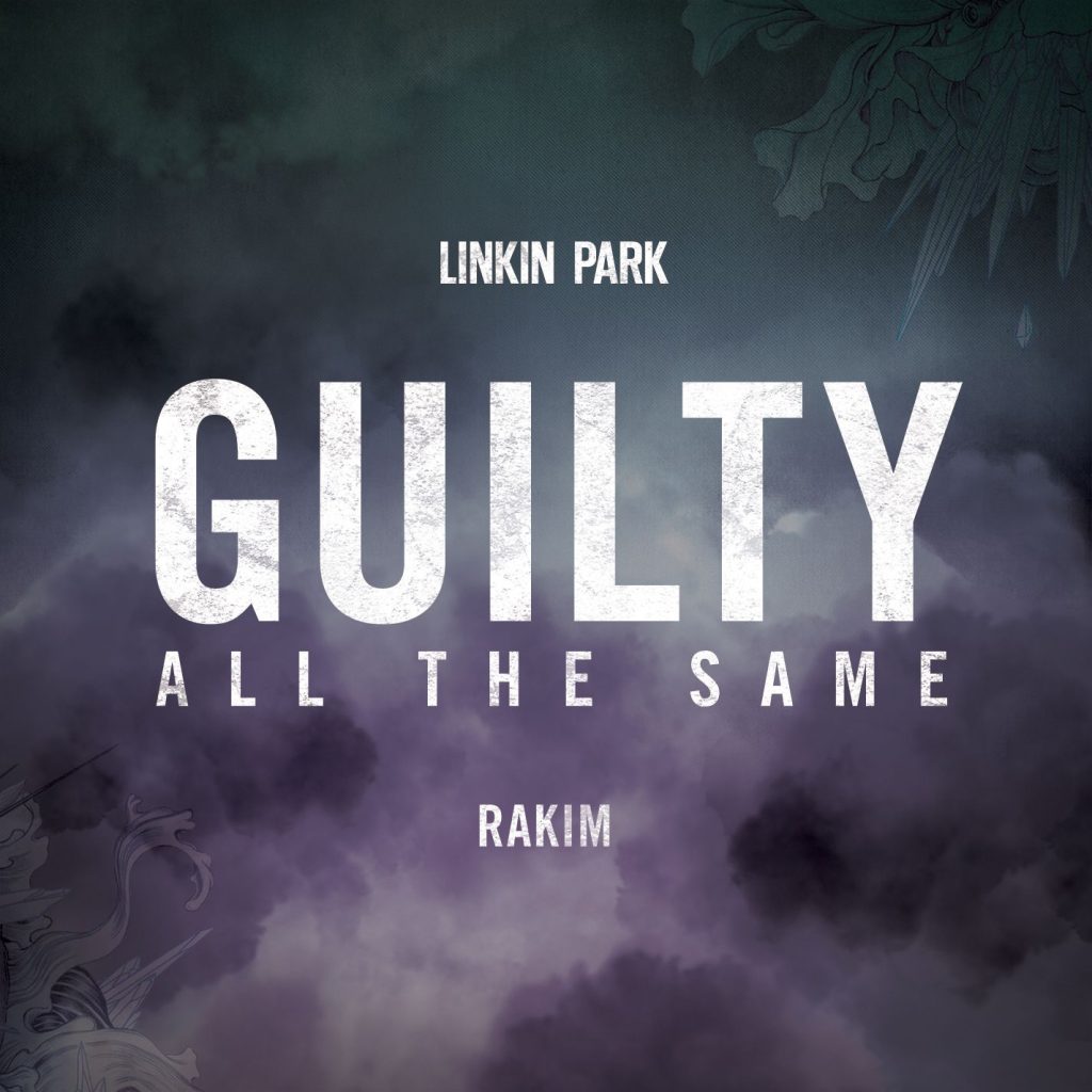 Linkin Park – Guilty All the Same (feat. Rakim)【44.1kHz／16bit】法国区-OppsUpro音乐帝国