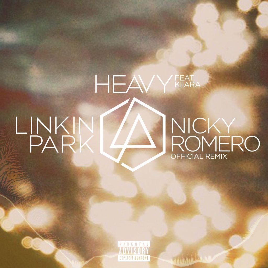 Linkin Park – Heavy (feat. Kiiara) (Nicky Romero Remix)Ⓔ【44.1kHz／16bit】法国区-OppsUpro音乐帝国