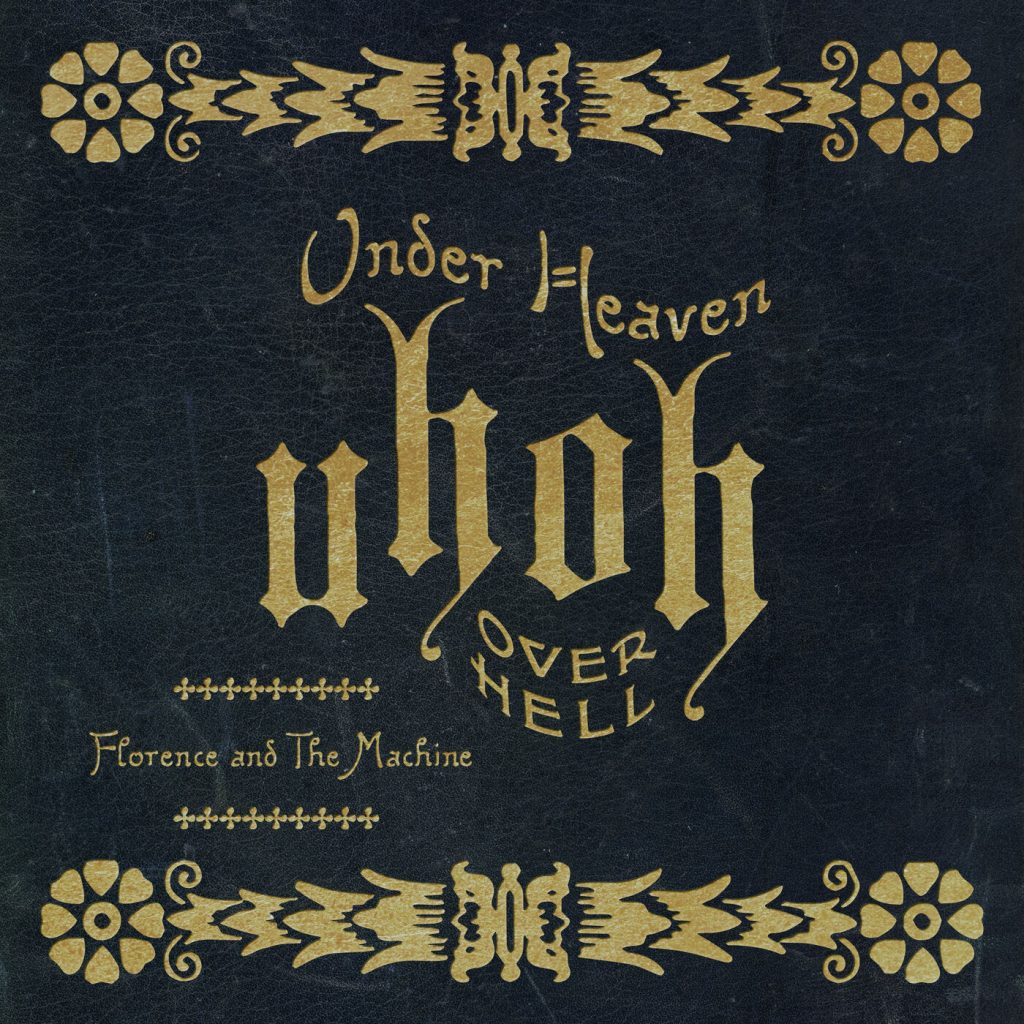 Florence + The Machine – Under Heaven Over HellⒺ【44.1kHz／16bit】美国区-OppsUpro音乐帝国