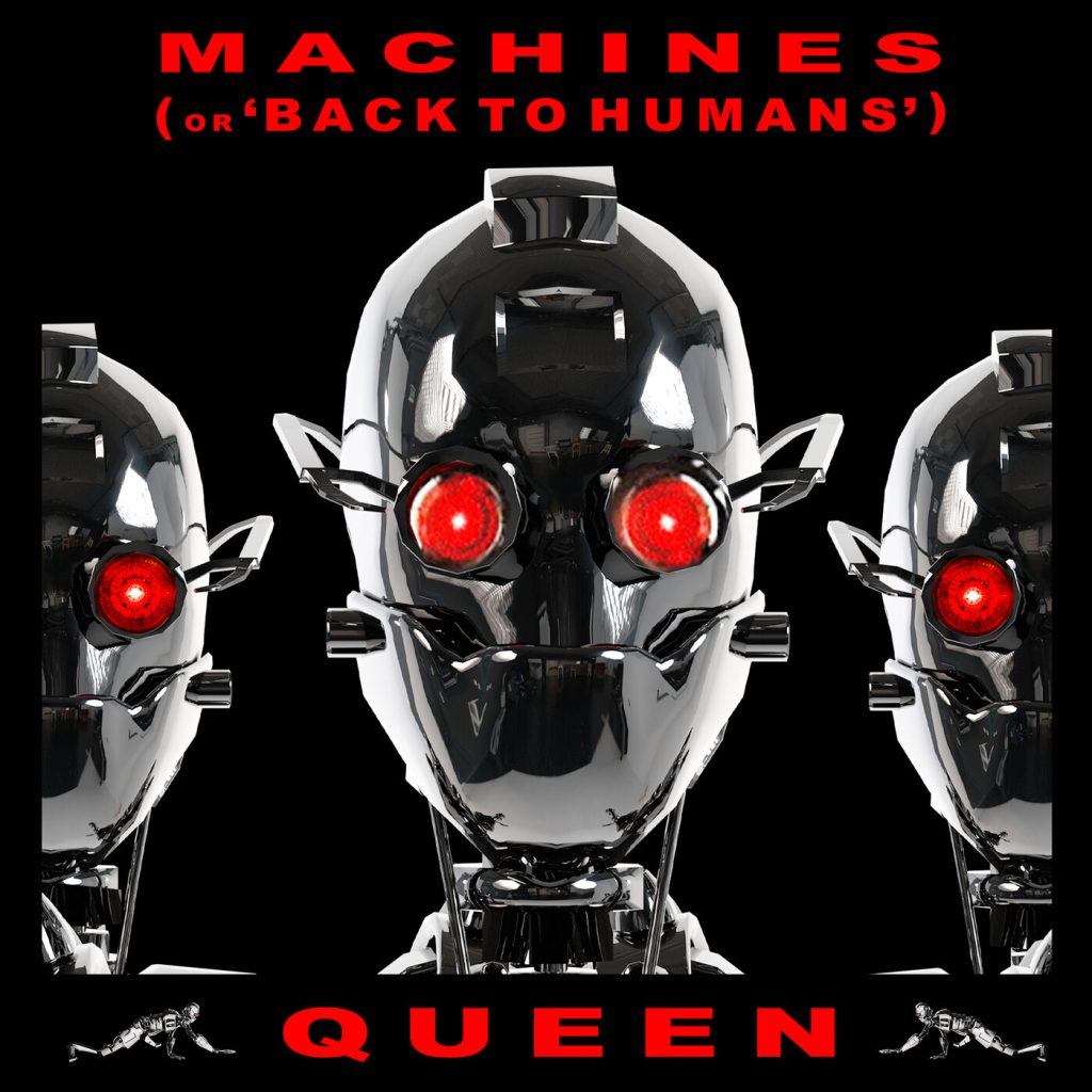 Queen – Machines (or ＇Back To Humans＇) (2011 Remaster)【44.1kHz／16bit】美国区-OppsUpro音乐帝国