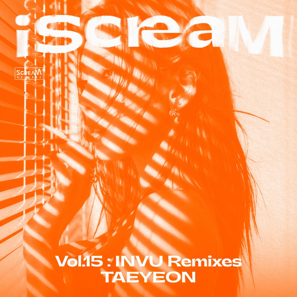 Taeyeon – iScreaM Vol.15 ： INVU Remixes【44.1kHz／16bit】法国区-OppsUpro音乐帝国