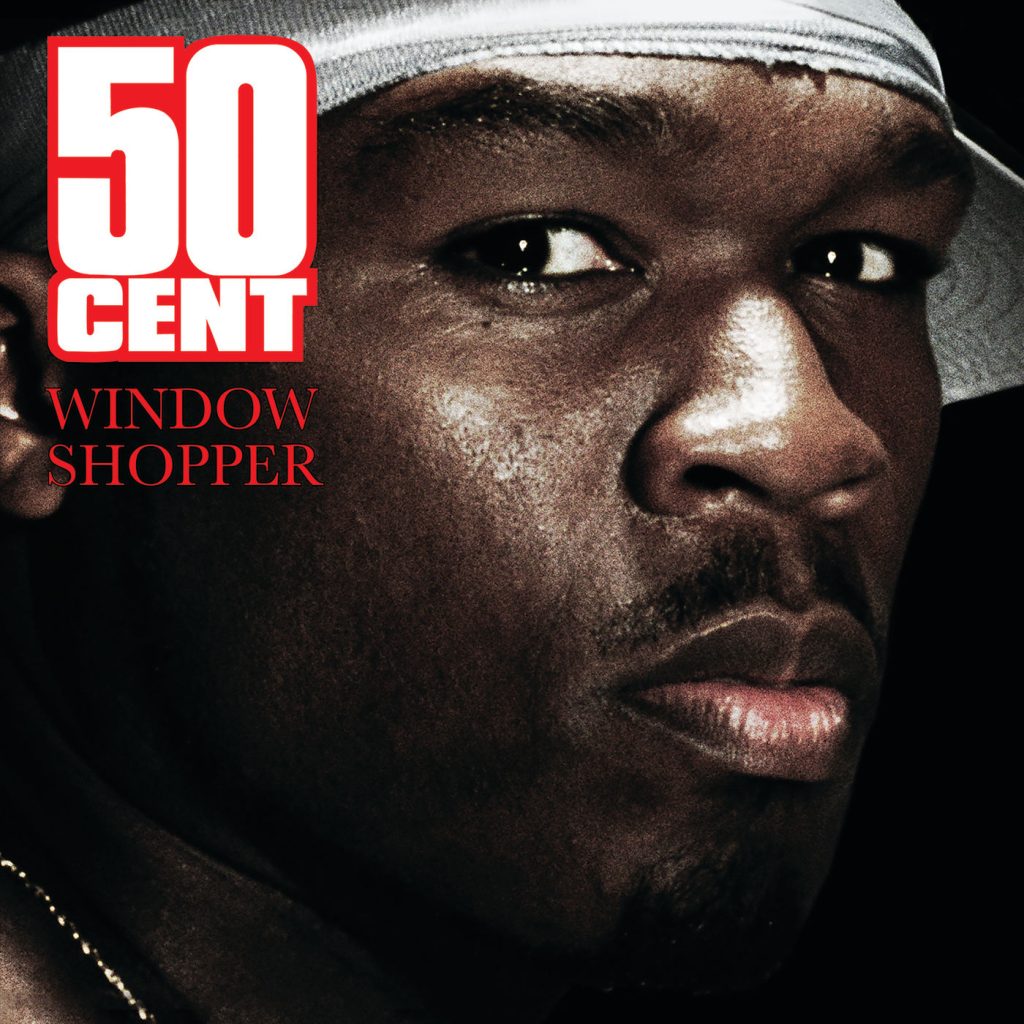 50 Cent – Window ShopperⒺ【44.1kHz／16bit】美国区-OppsUpro音乐帝国