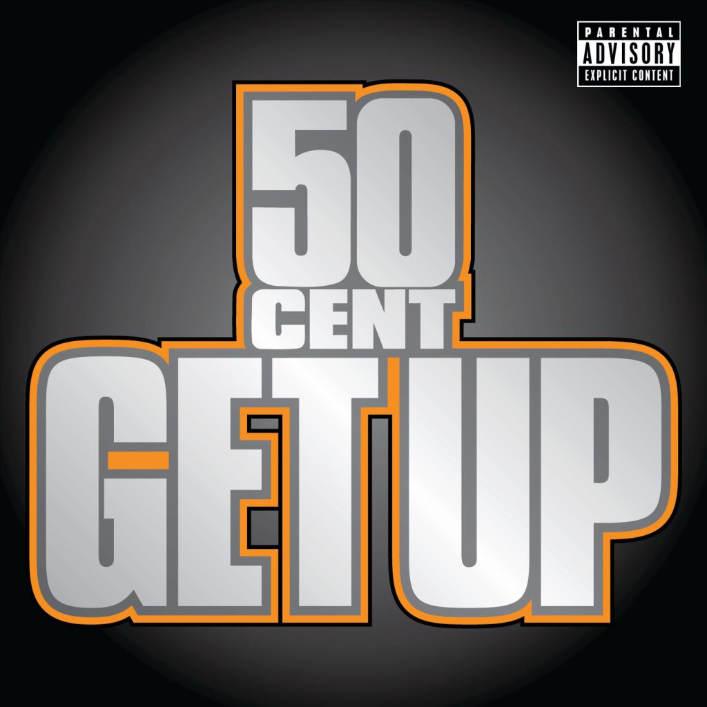 50 Cent – Get Up (Explicit Version)Ⓔ【44.1kHz／16bit】美国区-OppsUpro音乐帝国