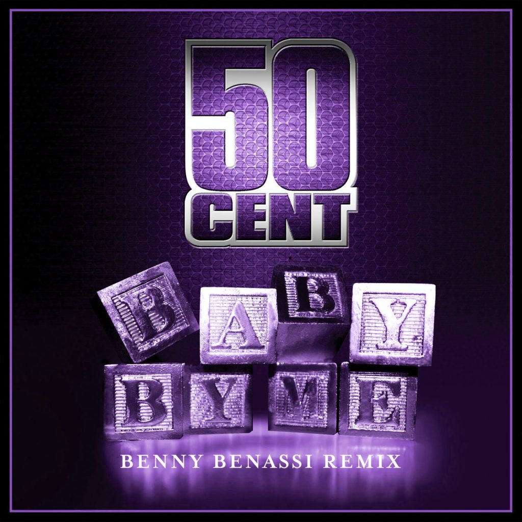 50 Cent – Baby By Me (Benny Benassi Remix)【44.1kHz／16bit】美国区-OppsUpro音乐帝国