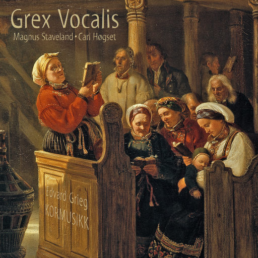 Grex Vocalis – Edvard Grieg Choral Music (5.1CH/DSD)-OppsUpro音乐帝国