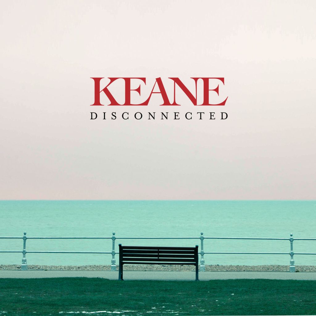 Keane – Disconnected【44.1kHz／16bit】德国区-OppsUpro音乐帝国