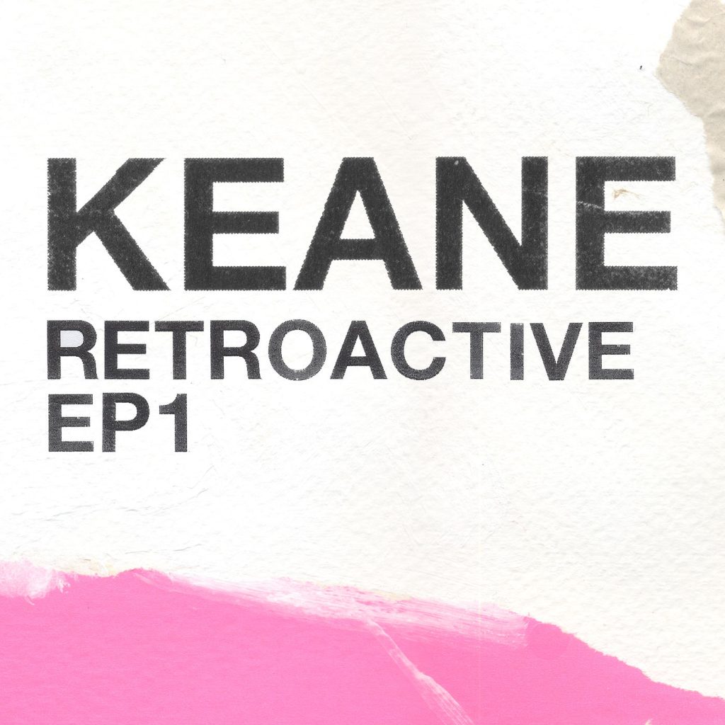 Keane – Retroactive – EP1【44.1kHz／16bit】德国区-OppsUpro音乐帝国