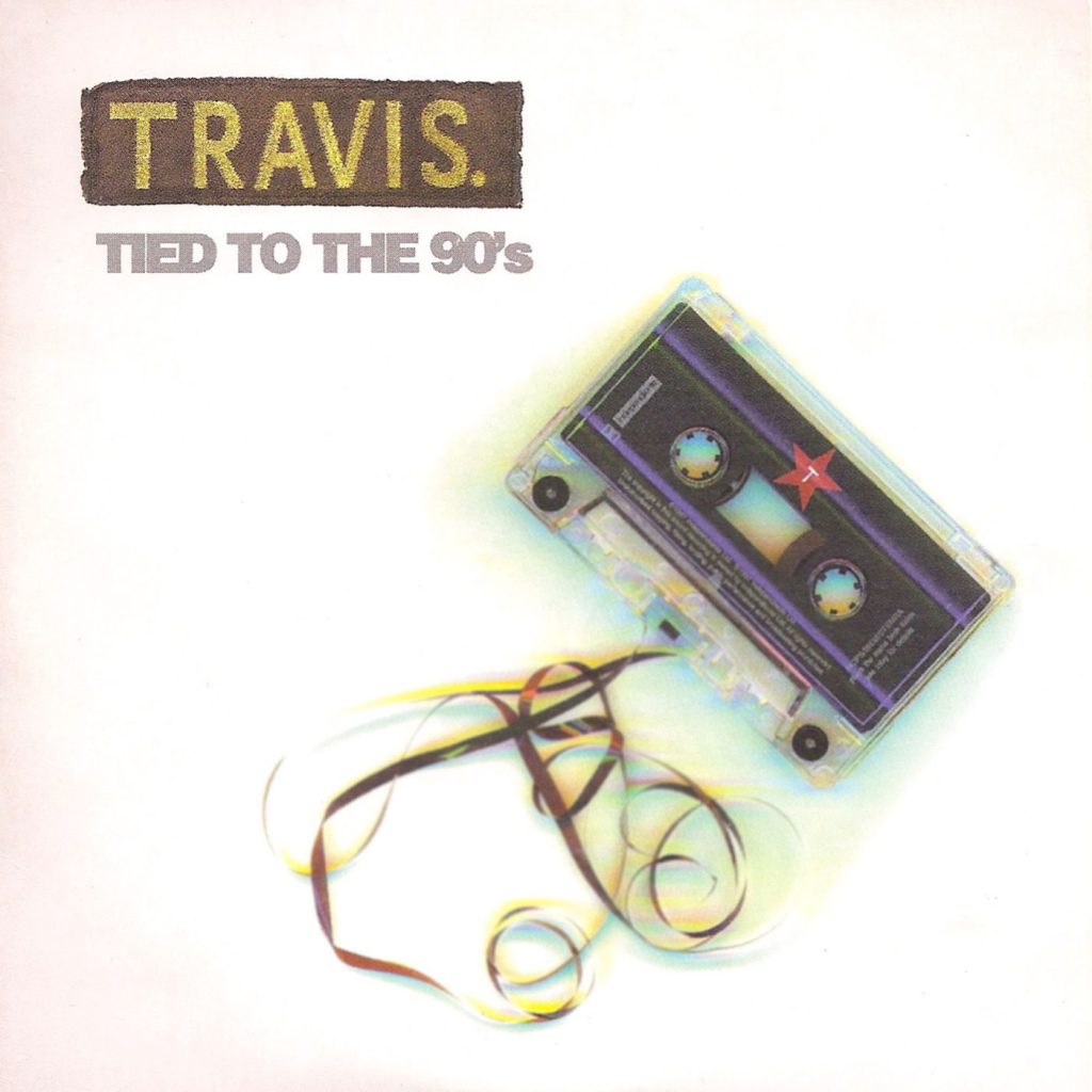 Travis – Tied To The 90＇s【44.1kHz／16bit】nrbkc85qkjnwc美国区-OppsUpro音乐帝国