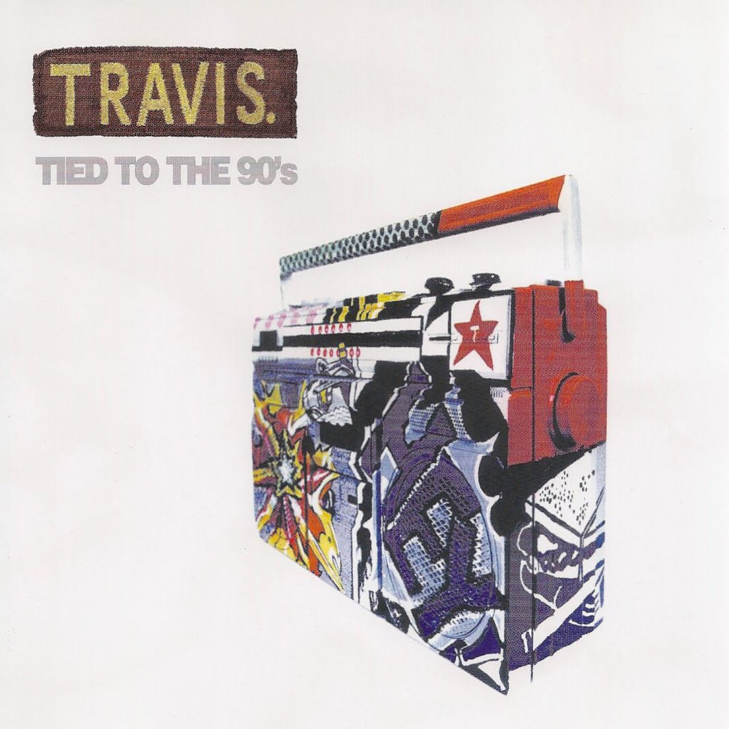 Travis – Tied To The 90＇s【44.1kHz／16bit】美国区-OppsUpro音乐帝国