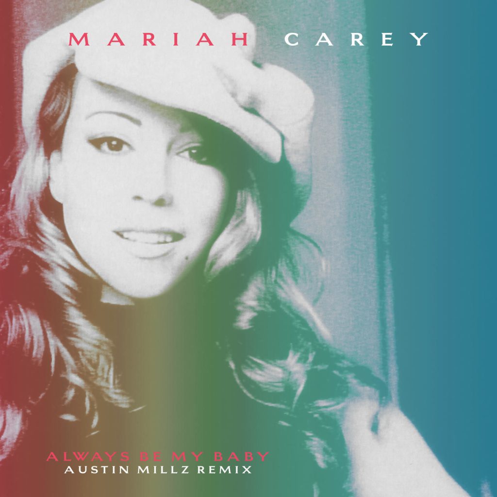 Mariah Carey – Always Be My Baby (Austin Millz Remix)【44.1kHz／24bit】荷兰区-OppsUpro音乐帝国