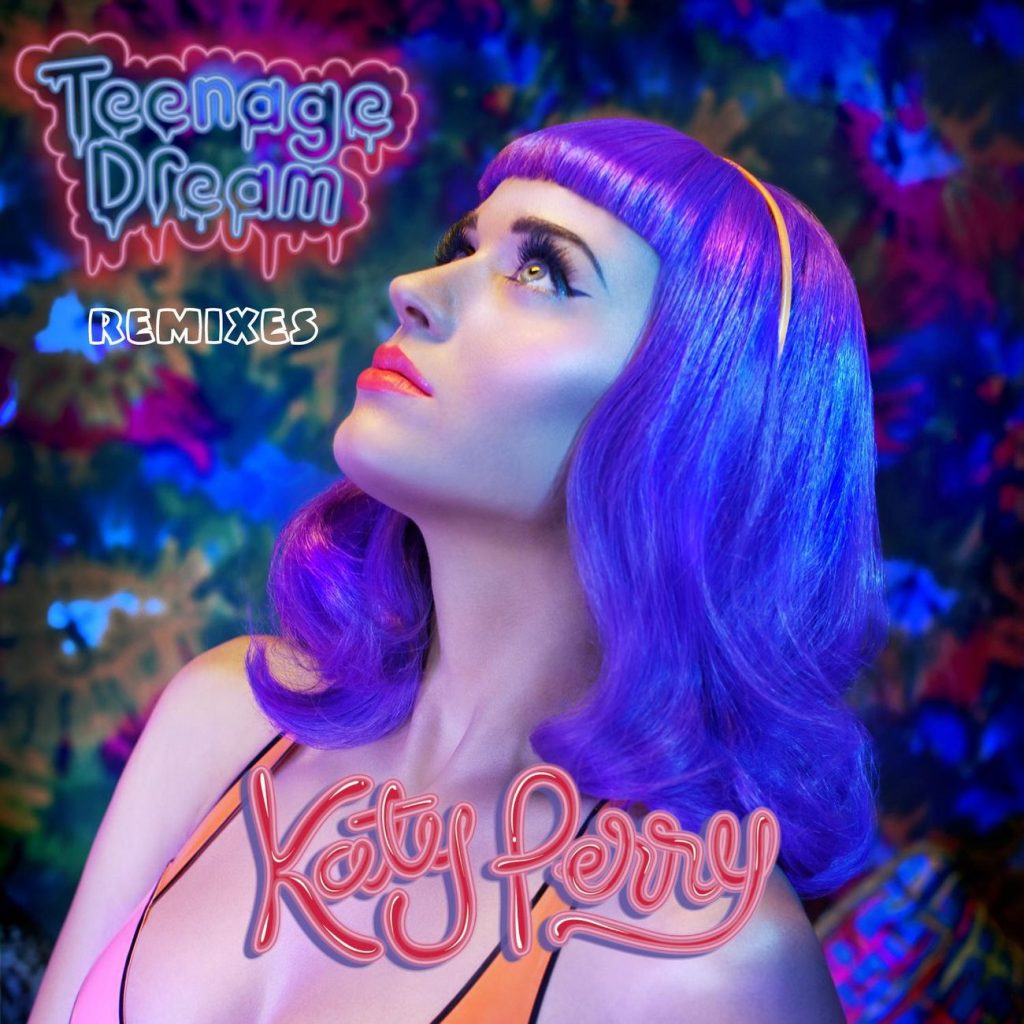 Katy Perry – Teenage Dream – Remix EP【44.1kHz／16bit】新西兰区-OppsUpro音乐帝国