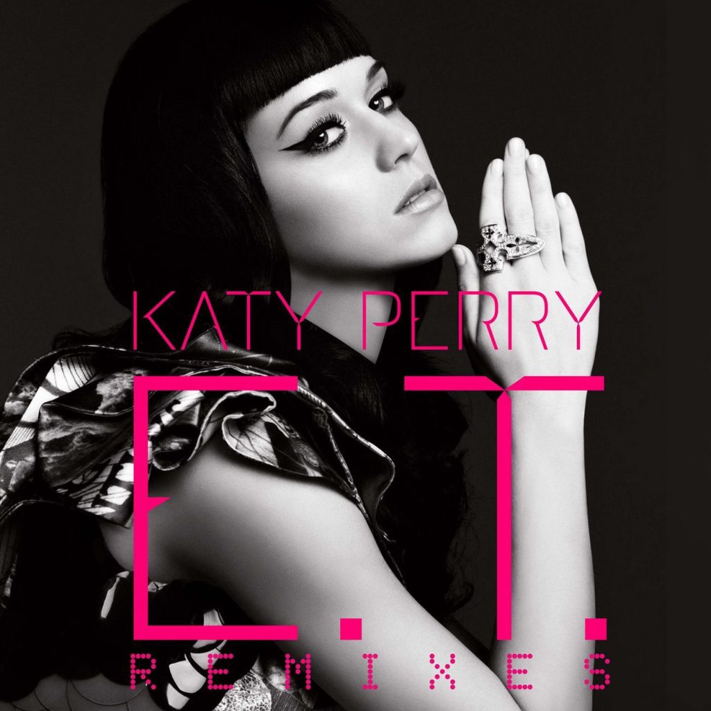 Katy Perry – E.T. (The Remixes) – EP【44.1kHz／16bit】新西兰区-OppsUpro音乐帝国