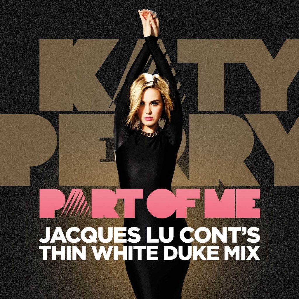 Katy Perry – Part Of Me (Jaques Lu Cont＇s Thin White Duke Mix) (Jacques Lu Cont＇s Thin White Duke Mix)【44.1kHz／16bit】新西兰区-OppsUpro音乐帝国