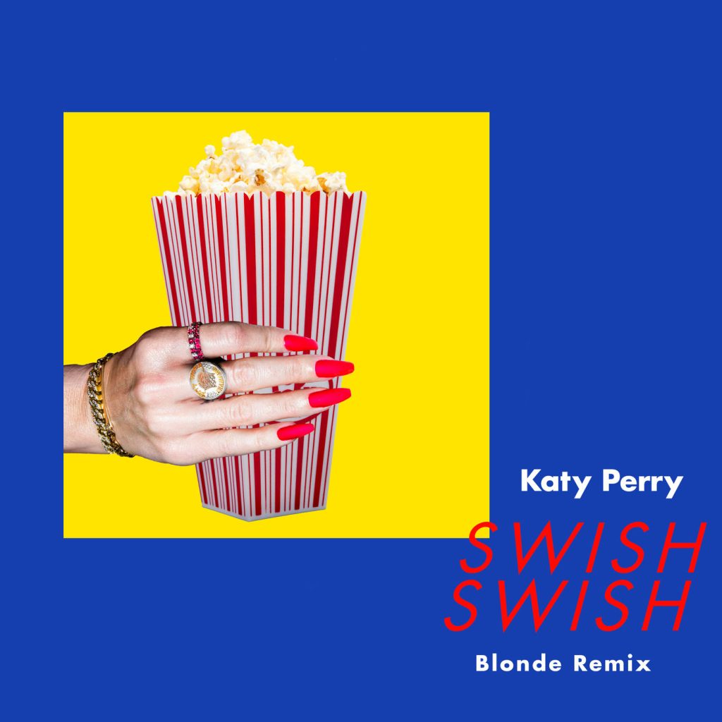 Katy Perry – Swish Swish (Blonde Remix)【44.1kHz／16bit】新西兰区-OppsUpro音乐帝国