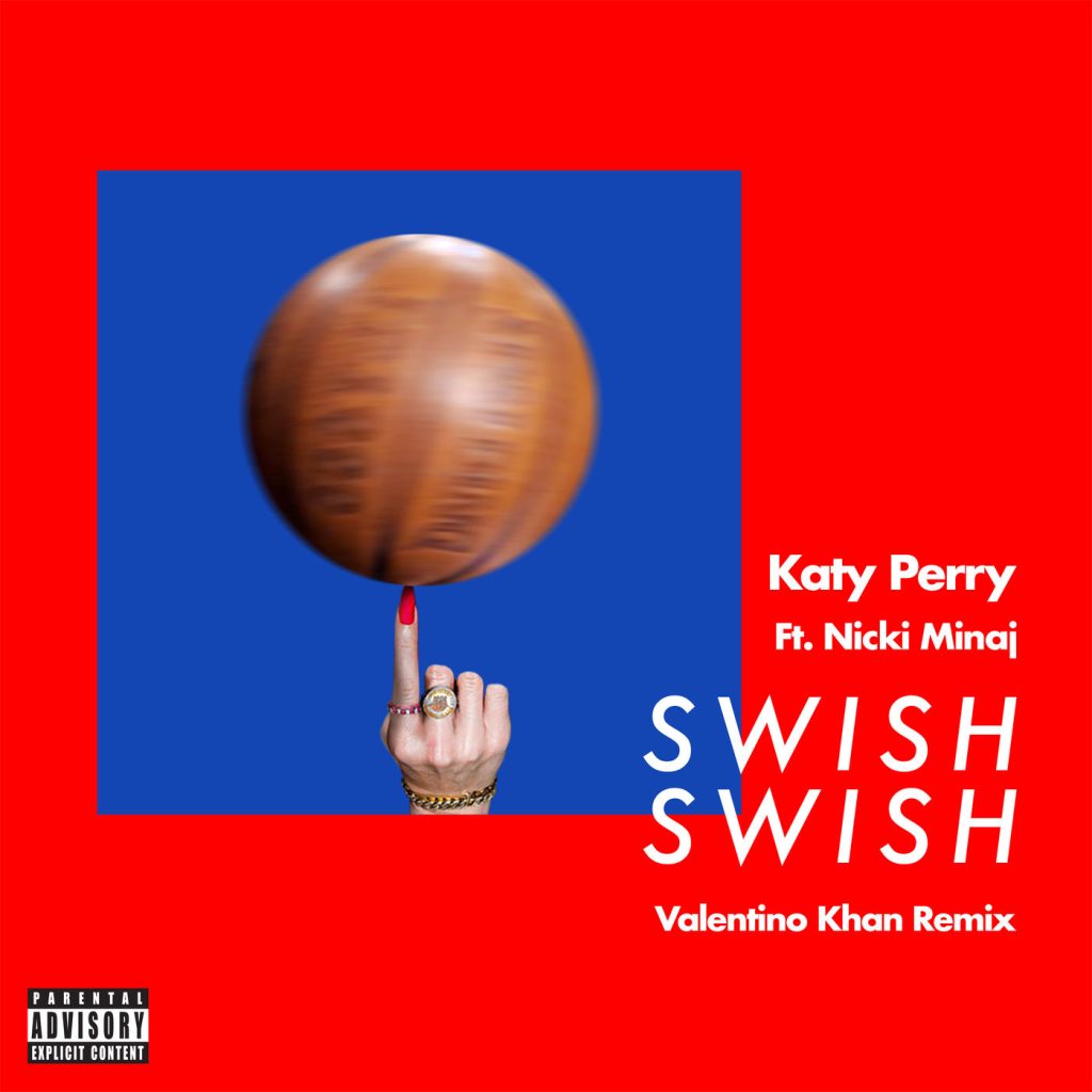 Katy Perry – Swish Swish (Valentino Khan Remix)Ⓔ【44.1kHz／16bit】新西兰区-OppsUpro音乐帝国