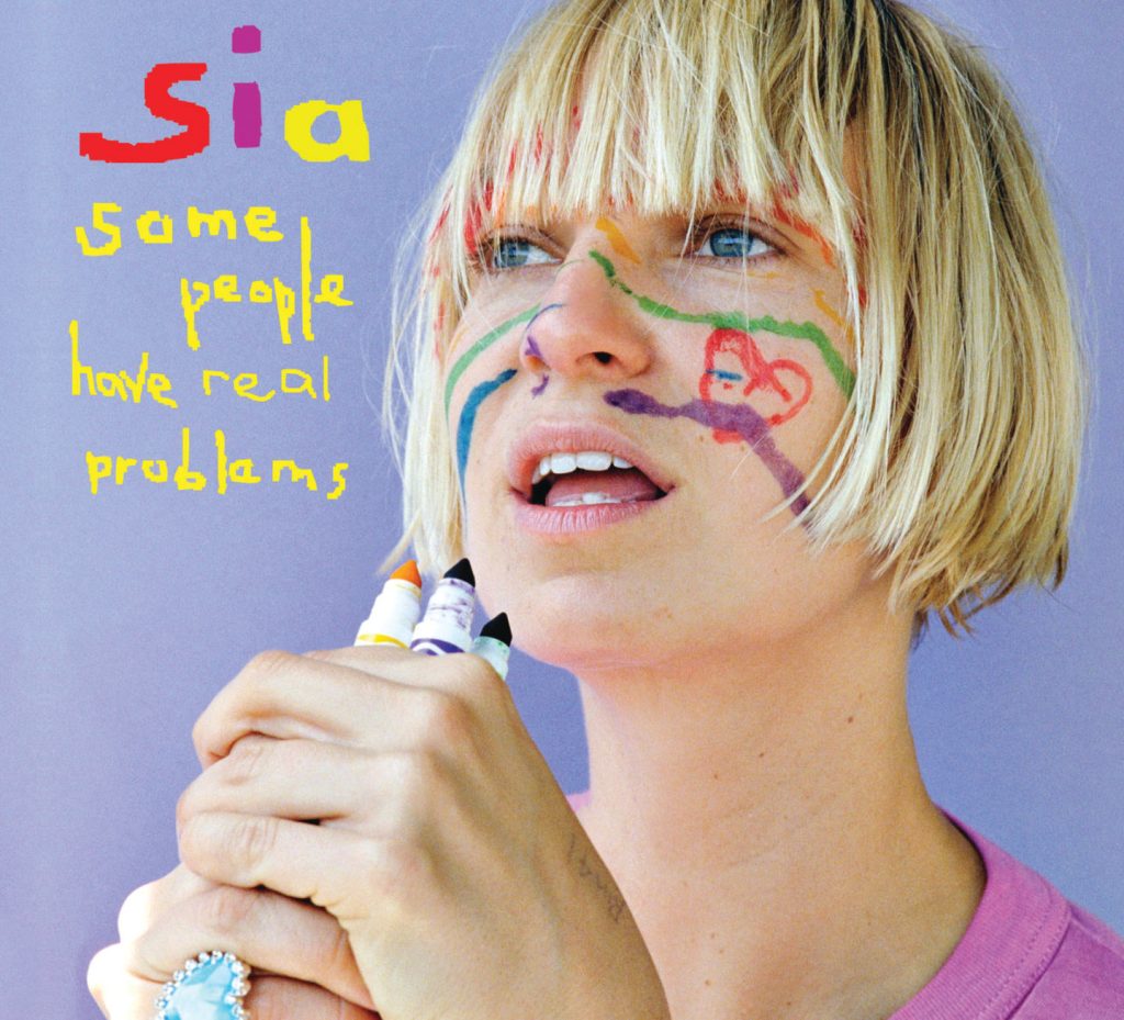 Sia – Some People Have REAL Problems【44.1kHz／16bit】卢森堡区-OppsUpro音乐帝国