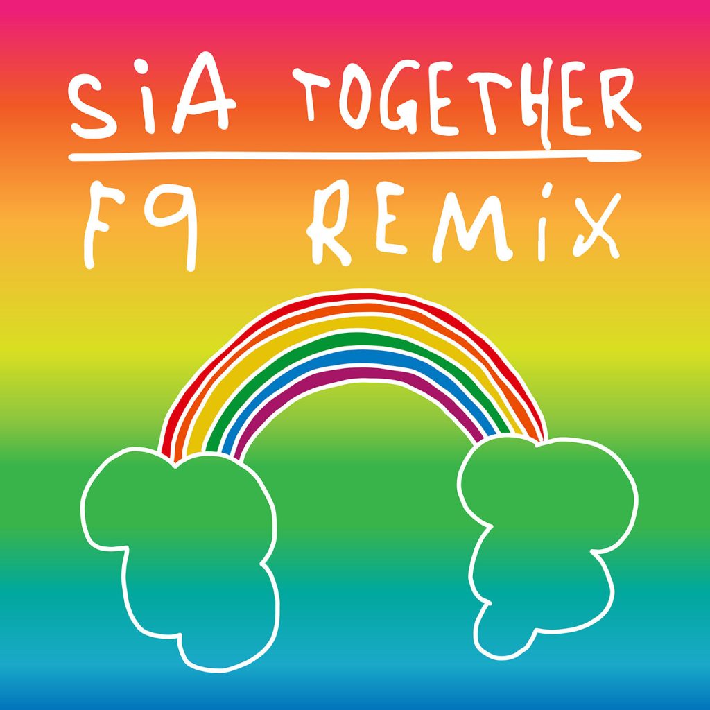 Sia – Together (F9 Remixes)【44.1kHz／16bit】卢森堡区-OppsUpro音乐帝国