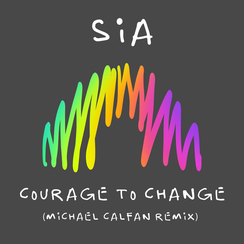 Sia – Courage to Change (Michael Calfan Remix)【44.1kHz／24bit】卢森堡区-OppsUpro音乐帝国