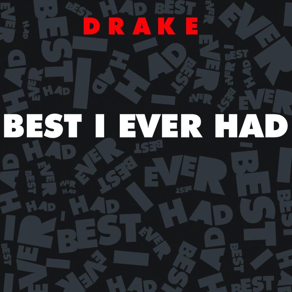 Drake – Best I Ever Had【44.1kHz／16bit】法国区-OppsUpro音乐帝国