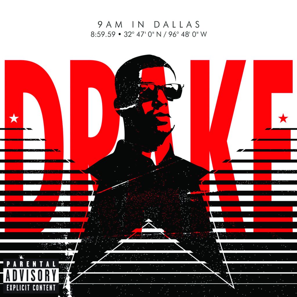 Drake – 9AM in Dallas (Explicit Version)Ⓔ【44.1kHz／16bit】法国区-OppsUpro音乐帝国