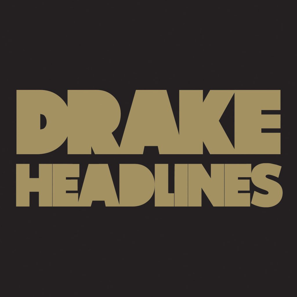 Drake – Headlines【44.1kHz／16bit】法国区-OppsUpro音乐帝国