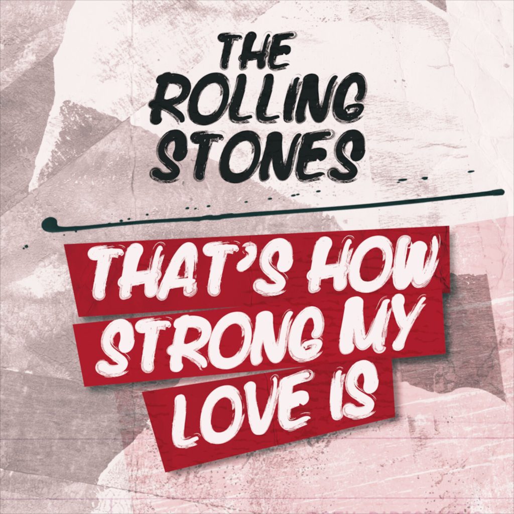 The Rolling Stones – That＇s How Strong My Love Is【44.1kHz／16bit】德国区-OppsUpro音乐帝国