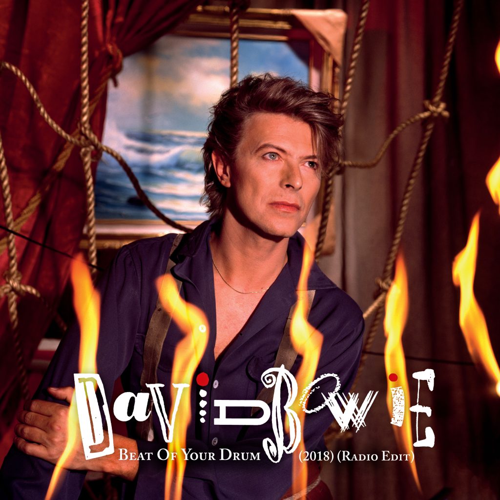 David Bowie – Beat Of Your Drum (2018, Radio Edit)【44.1kHz／16bit】加拿大区-OppsUpro音乐帝国