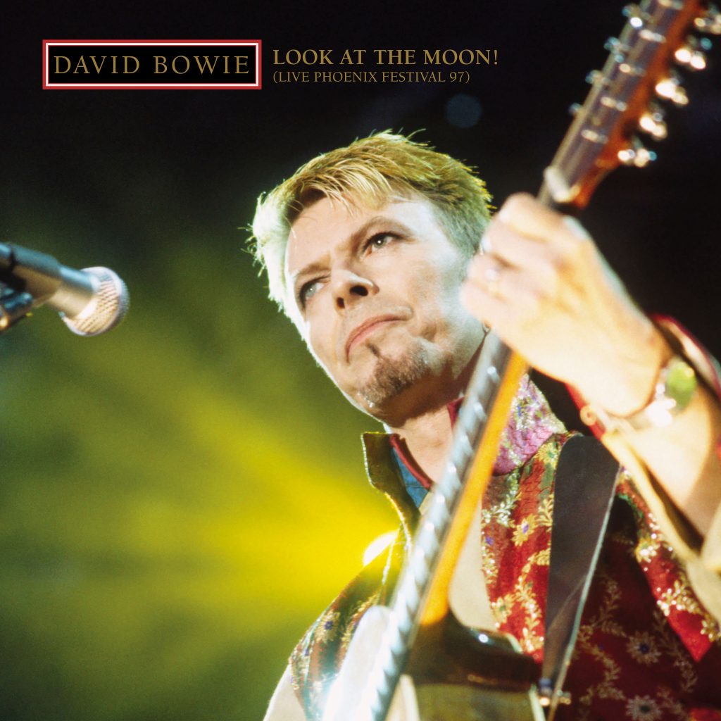 David Bowie – Look At The Moon! (Live Phoenix Festival 97)【44.1kHz／16bit】加拿大区-OppsUpro音乐帝国