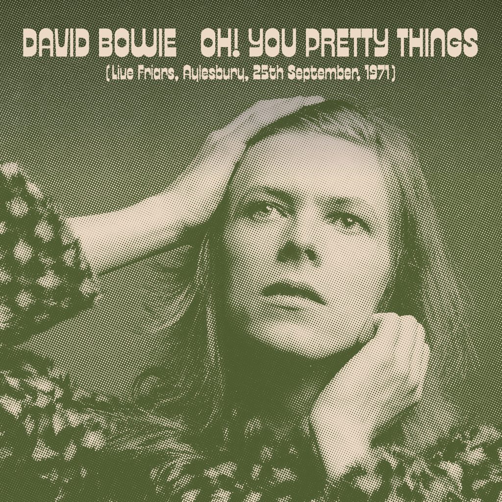 David Bowie – Oh! You Pretty Things (Live Friars, Aylesbury, 25th September, 1971)【44.1kHz／16bit】加拿大区-OppsUpro音乐帝国