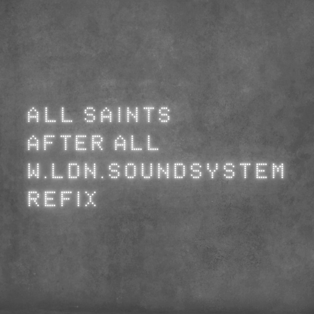 All Saints – After All (feat. ScoobE) (W.LDN.SoundSystem Refix)【44.1kHz／24bit】西班牙区-OppsUpro音乐帝国