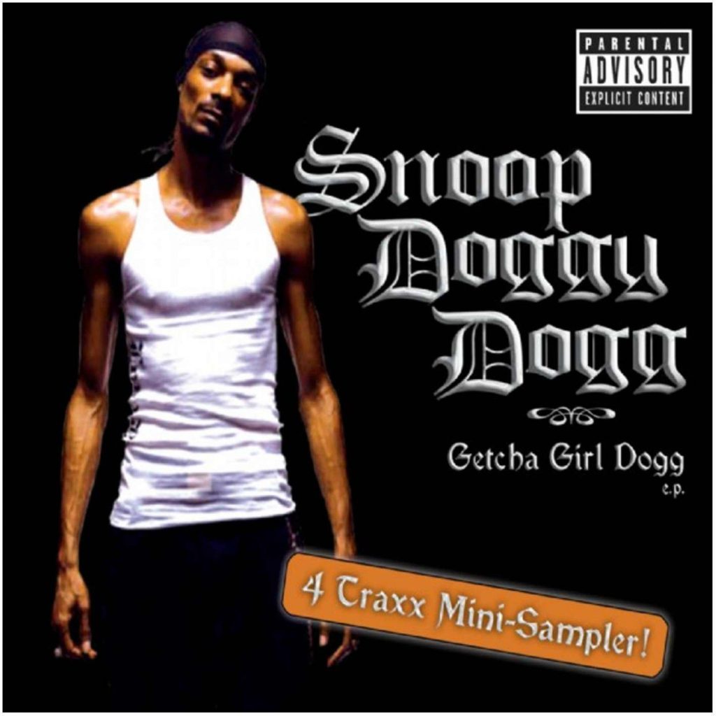 Snoop Dogg – Getcha Girl DoggⒺ【44.1kHz／16bit】瑞士区-OppsUpro音乐帝国