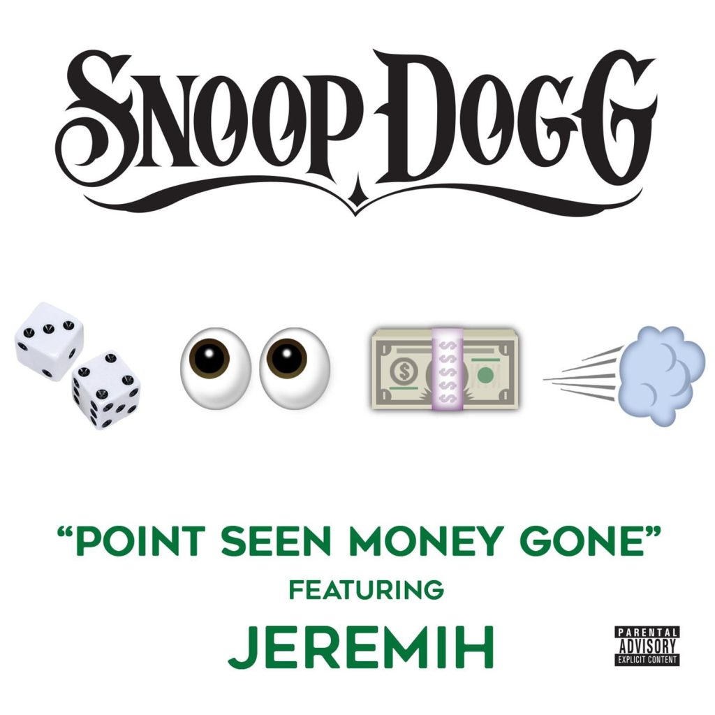 Snoop Dogg – Point Seen Money Gone (feat. Jeremih)Ⓔ【44.1kHz／16bit】瑞士区-OppsUpro音乐帝国