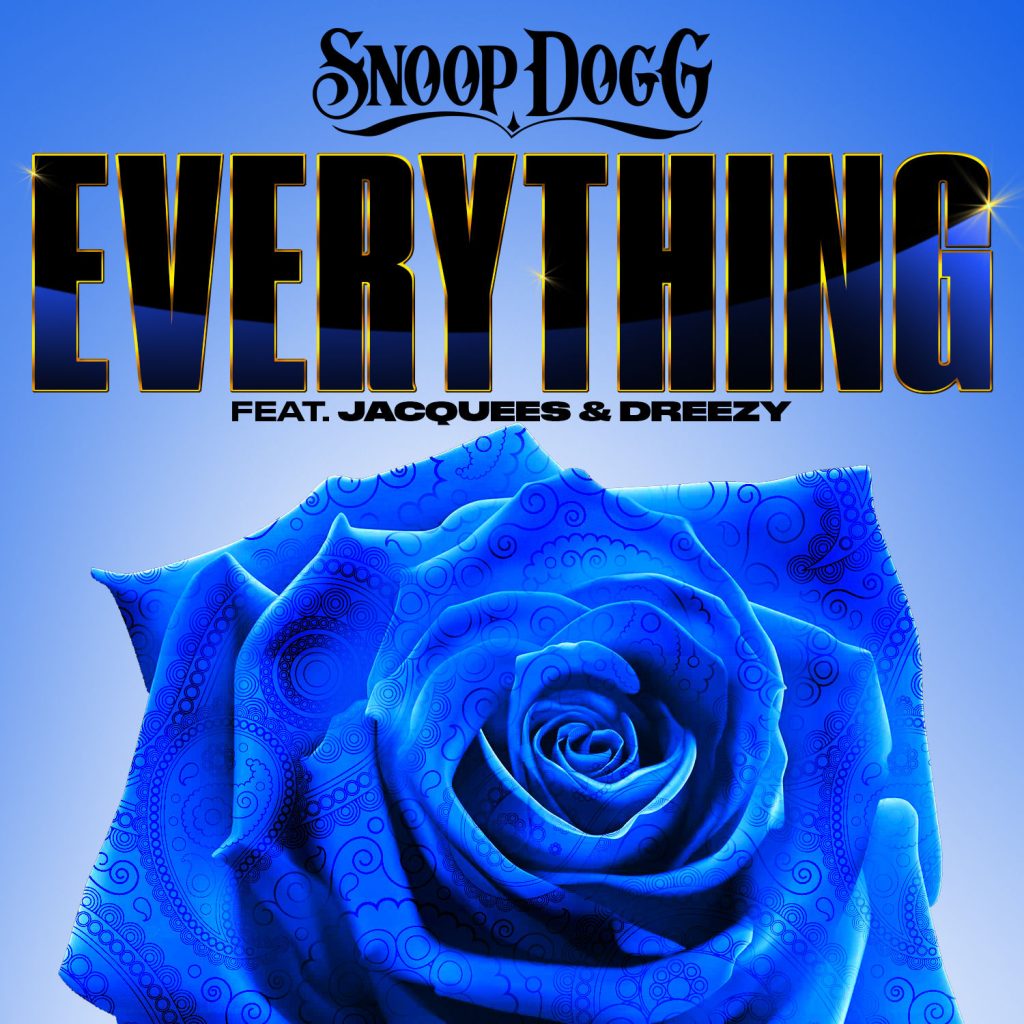 Snoop Dogg – Everything (feat. Jacquees ＆ Dreezy)Ⓔ【44.1kHz／16bit】瑞士区-OppsUpro音乐帝国