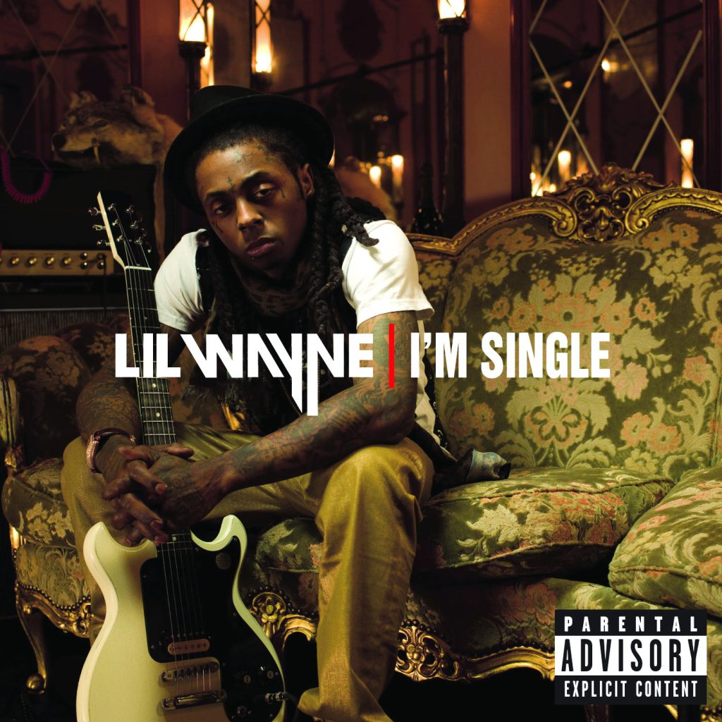 Lil Wayne – I＇m SingleⒺ【44.1kHz／16bit】爱尔兰区-OppsUpro音乐帝国