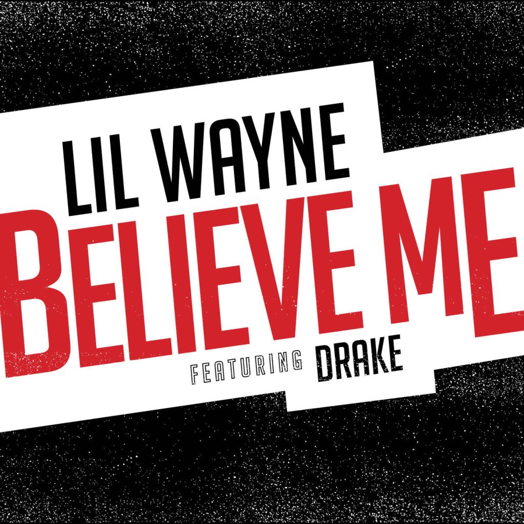 Lil Wayne – Believe Me【44.1kHz／16bit】爱尔兰区-OppsUpro音乐帝国