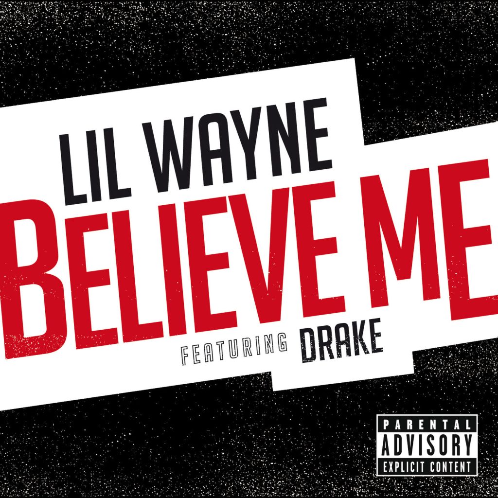 Lil Wayne – Believe MeⒺ【44.1kHz／16bit】爱尔兰区-OppsUpro音乐帝国