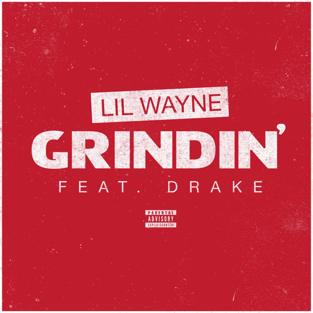 Lil Wayne – Grindin＇Ⓔ【44.1kHz／16bit】爱尔兰区-OppsUpro音乐帝国