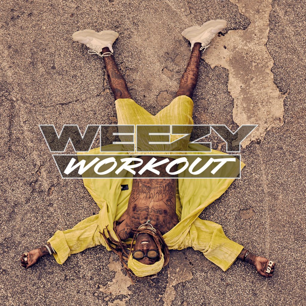 Lil Wayne – Weezy Workout【44.1kHz／16bit】爱尔兰区-OppsUpro音乐帝国