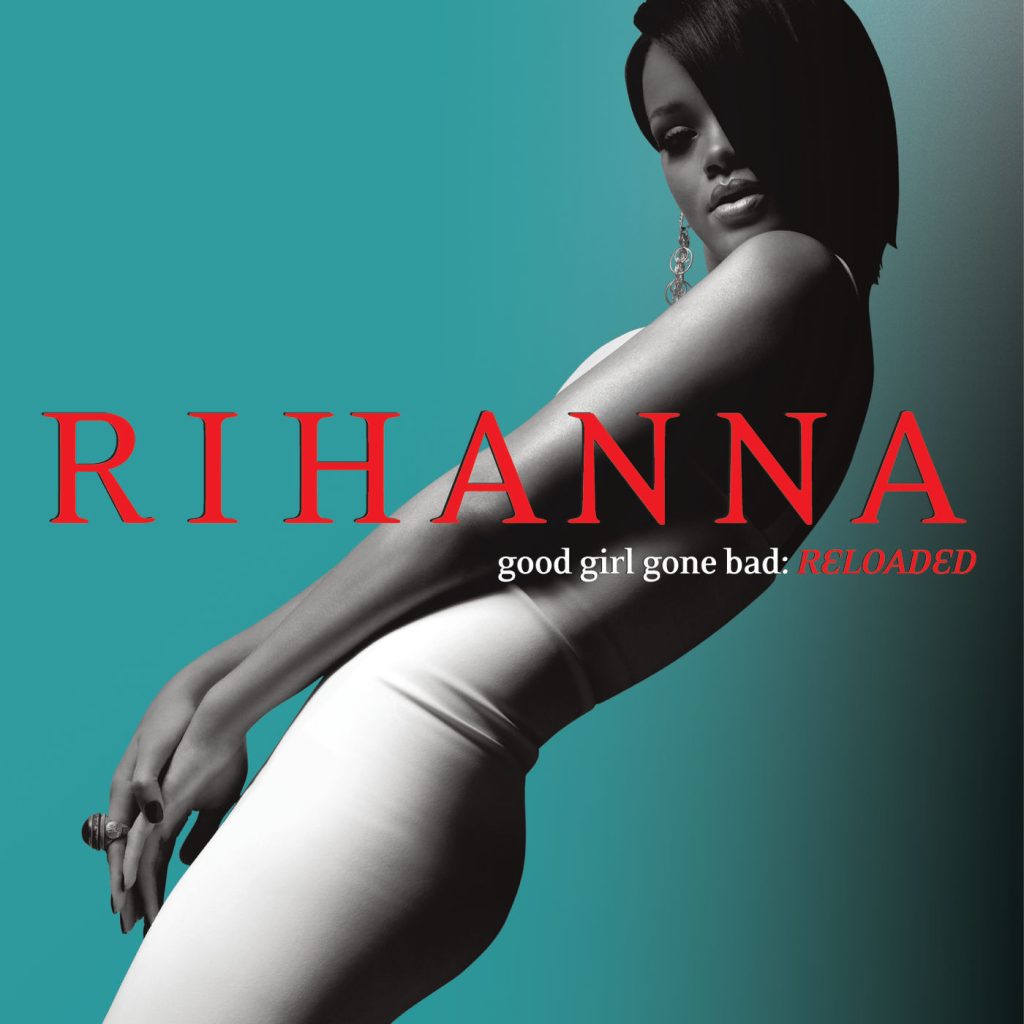 Rihanna – Good Girl Gone Bad： Reloaded【44.1kHz／16bit】德国区-OppsUpro音乐帝国