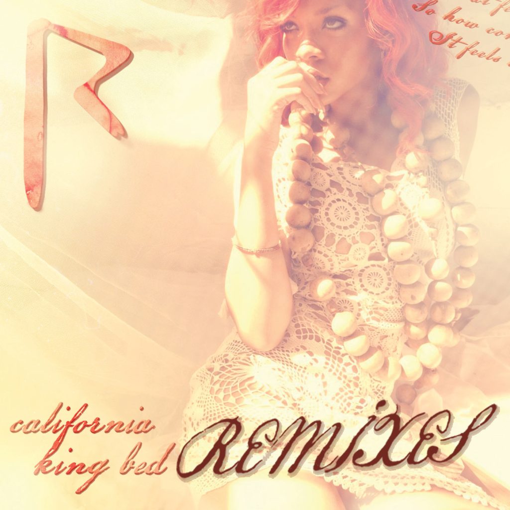 Rihanna – California King Bed (Remixes)【44.1kHz／16bit】德国区-OppsUpro音乐帝国