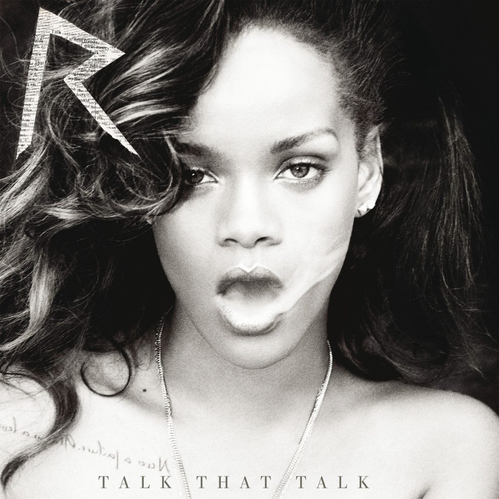 Rihanna – Talk That Talk (Deluxe)【44.1kHz／16bit】德国区-OppsUpro音乐帝国