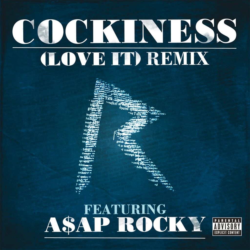 Rihanna – Cockiness (Love It) Remix (Explicit Version)Ⓔ【44.1kHz／16bit】德国区-OppsUpro音乐帝国