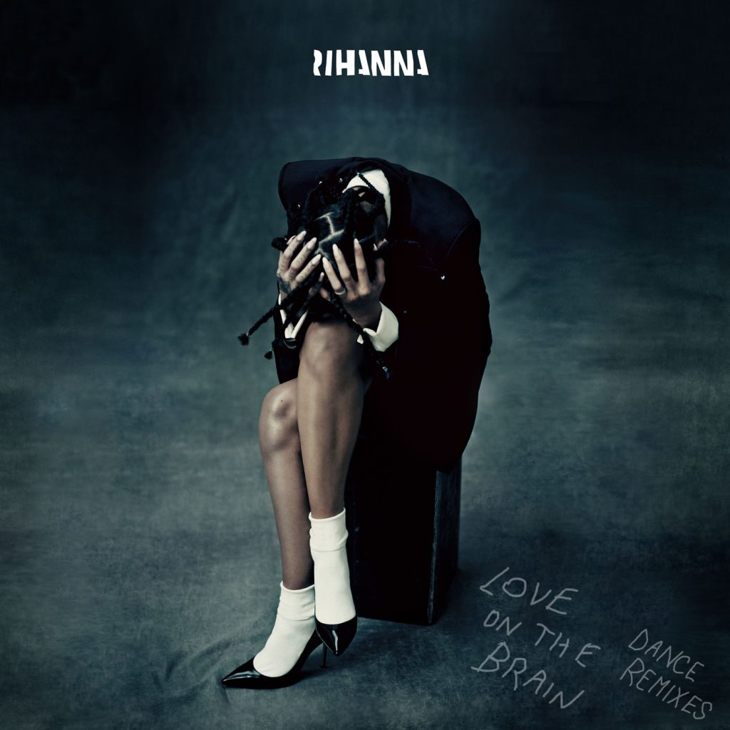 Rihanna – Love On The Brain (Dance Remixes)Ⓔ【44.1kHz／16bit】德国区-OppsUpro音乐帝国