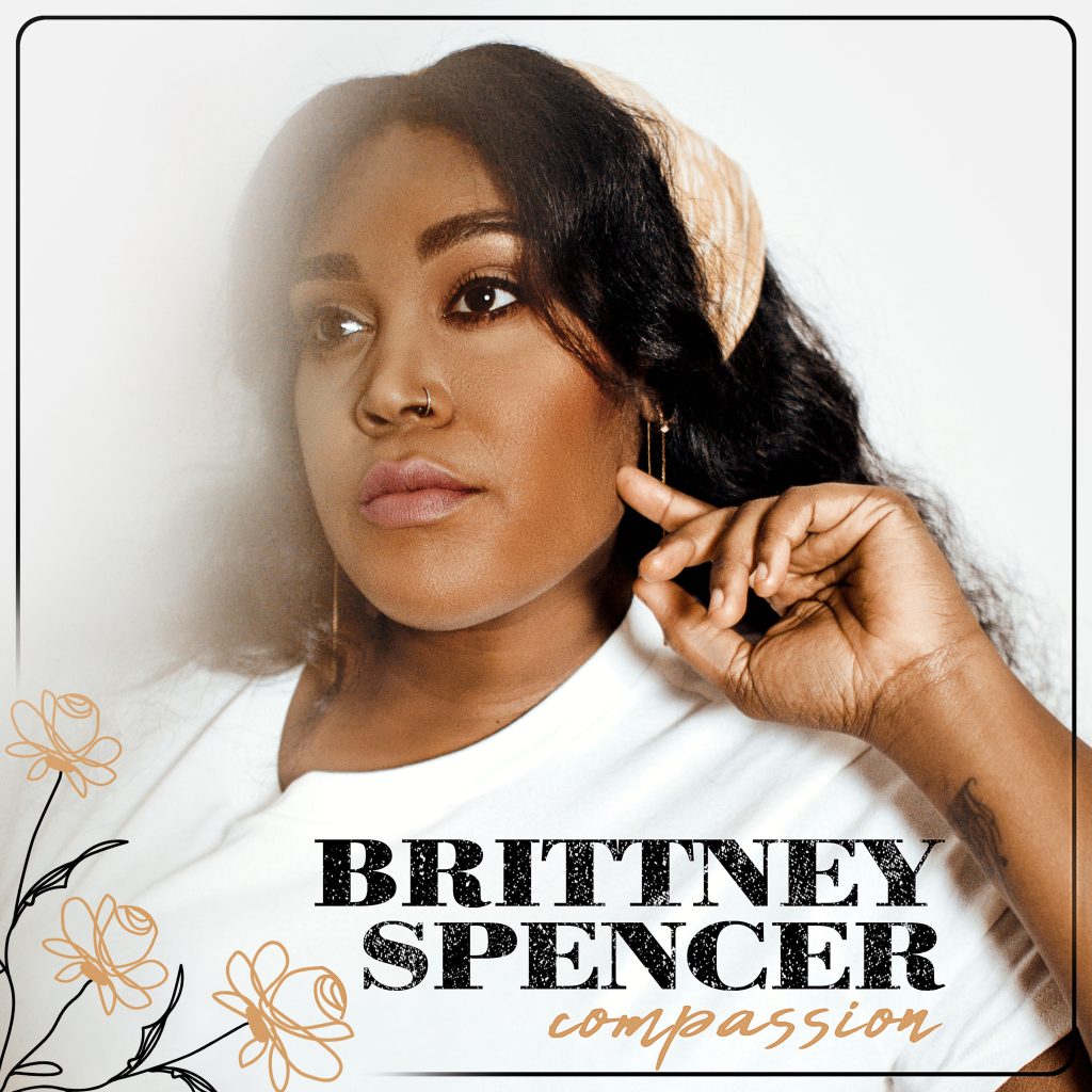 Brittney Spencer – Compassion【44.1kHz／24bit】美国区-OppsUpro音乐帝国