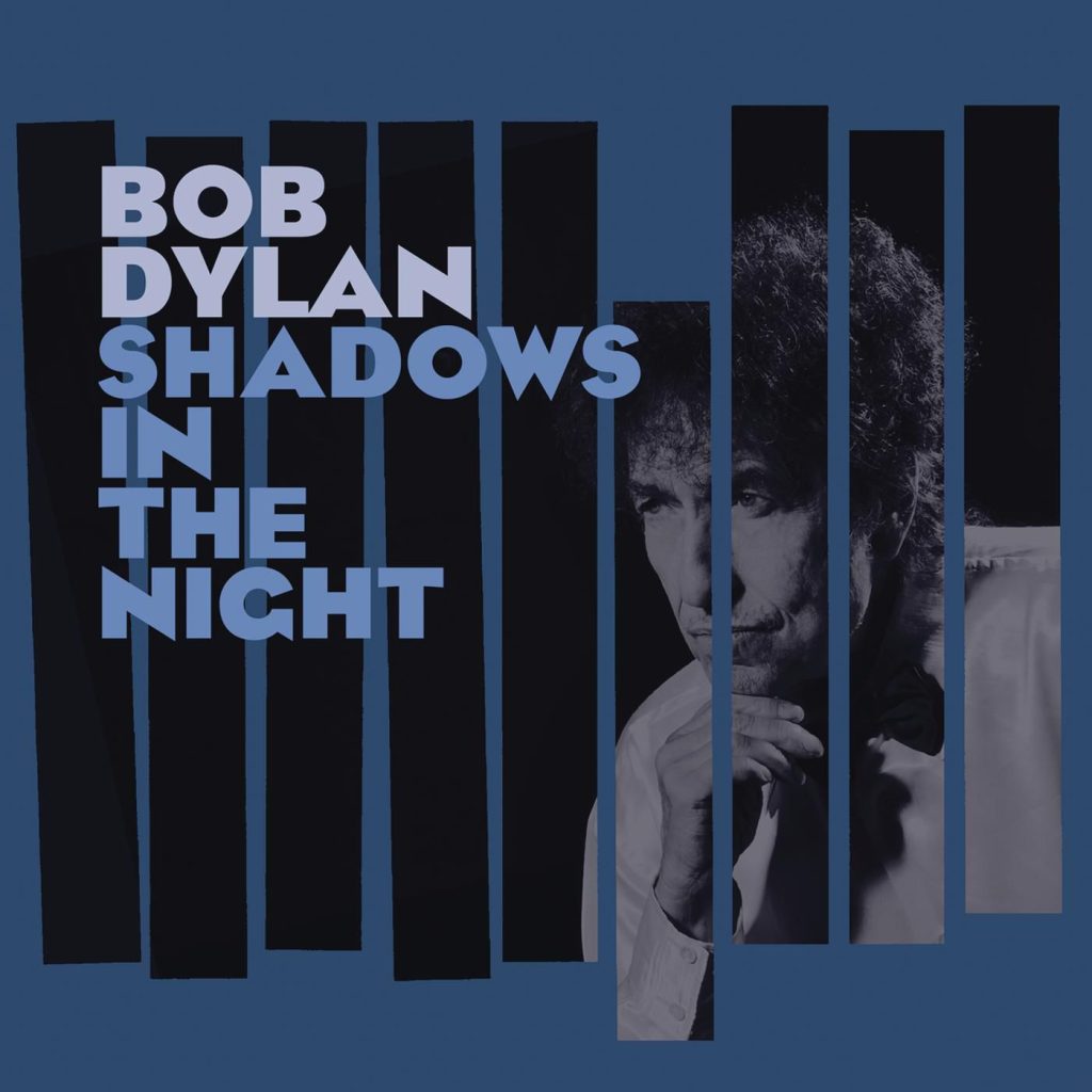 Bob Dylan – Shadows In The Night【44.1kHz／24bit】英国区-OppsUpro音乐帝国