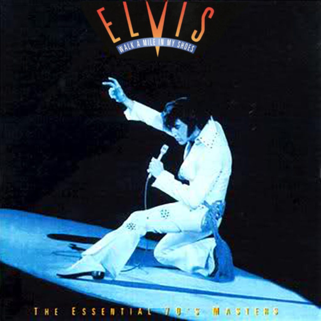 Elvis Presley – Walk a Mile in My Shoes： The Essential ＇70s Masters (G0100017180994)【44.1kHz／16bit】法国区-OppsUpro音乐帝国